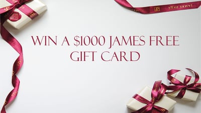 Win a $1000 James Free Jewelers Gift Card